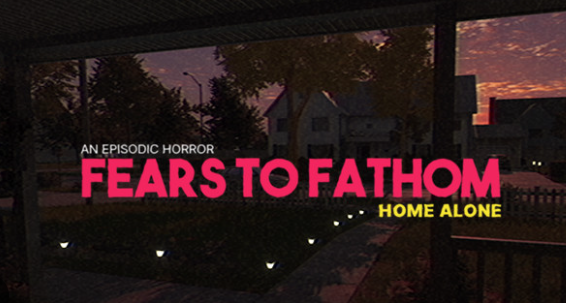 Fears to Fathom - Home Alone